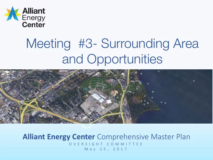 meeting 3 surrounding area and opportunities