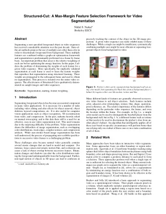 Structured-Cut: A Max-Margin Feature Selection Framework for Video  Segmentation Nikhil S. Naikal