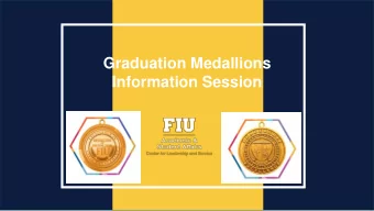 Graduation Medallions  Information Session  AGENDA  Learn more about CLS  Excellence in Civic