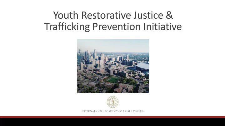 youth restorative justice trafficking prevention