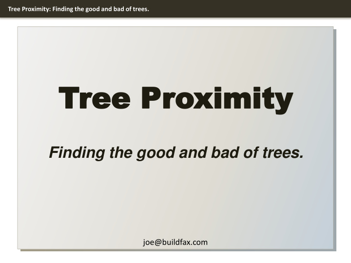 tree pr ee proximity ximity