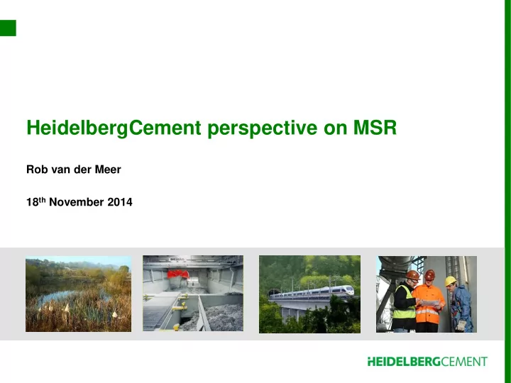heidelbergcement perspective on msr