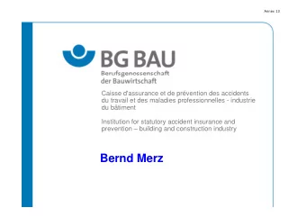 Bernd Merz  Annex 13  The German social security system  The statutory accident insurance