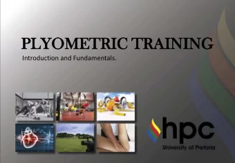PL  PLYOM  OMETR  TRIC  IC TRAIN  TRAININ  ING  G  Introduction and Fundamentals.  INTRO  WHAT