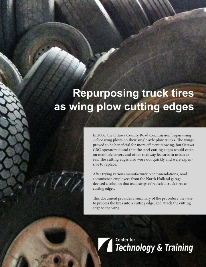 repurposing truck tires as wing plow cutting edges