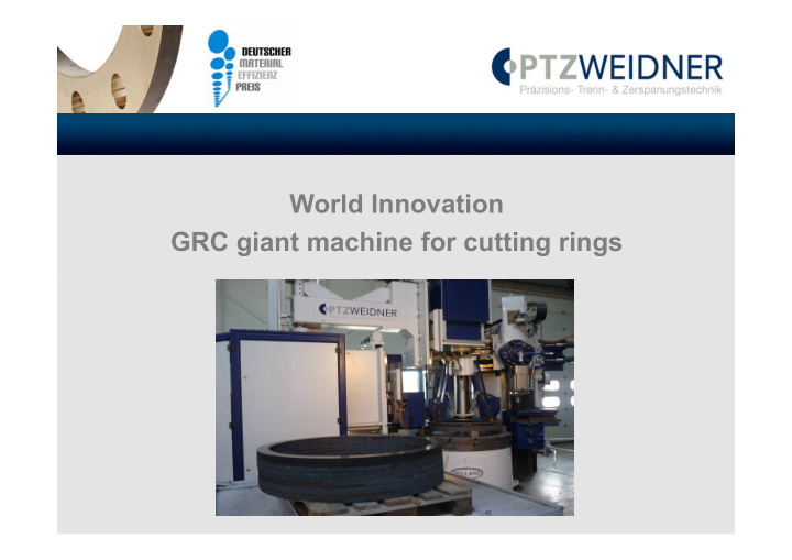 world innovation grc giant machine for cutting rings