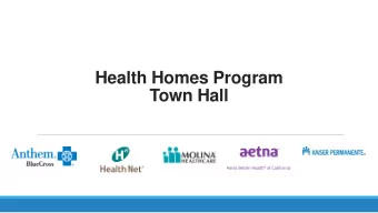 Health Homes Program  Town Hall  8:30 AM  11:00  Agenda  Schedule  Presentation  Presenters
