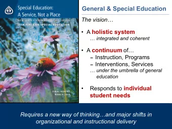 General &amp; Special Education The vision   A holistic system  integrated and coherent
