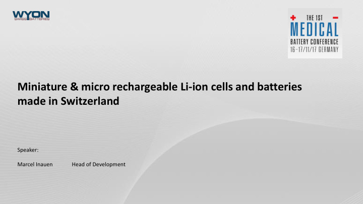 miniature micro rechargeable li ion cells and batteries