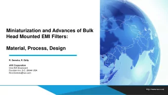 Miniaturization and Advances of Bulk  Head Mounted EMI Filters:  Material, Process, Design  R.