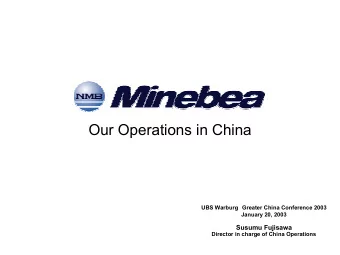 Our Operations in China  UBS Warburg Greater China Conference 2003  January 20, 2003  Susumu