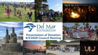 Presentation of Donation  8/3/2020 Council Meeting  Honorable Mayor and Councilmembers:  This is