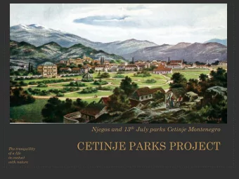 CETINJE PARKS PROJECT  The tranquillity  of a life  in contact  with nature  Vision  sets out the