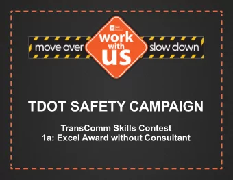 TDOT SAFETY CAMPAIGN  TransComm Skills Contest  1a: Excel Award without Consultant  Situation
