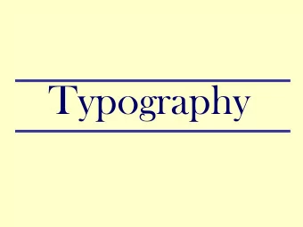 Typography  TYPOGRAPHY  The art of type  TYPE  All the letters (abc),  Numbers (123)  &amp;