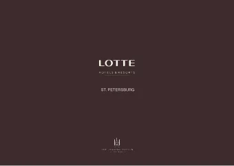 ST. PETERSBURG  L O T T E  H O T E L  S T .  P E T E R S B U R G LOTTE  QUALITY AND LUXURY WITH
