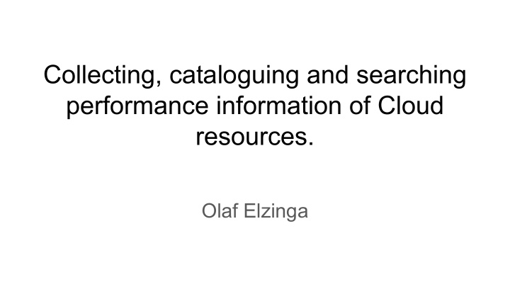 collecting cataloguing and searching performance