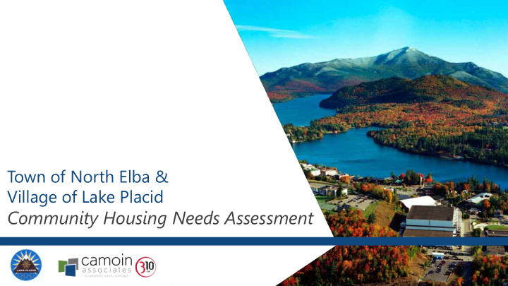 community housing needs assessment who is preparing the