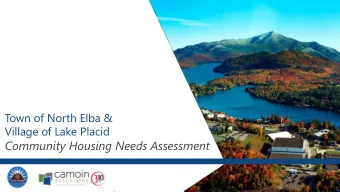 Community Housing Needs Assessment  Who is preparing the Community  Housing Needs Assessment?