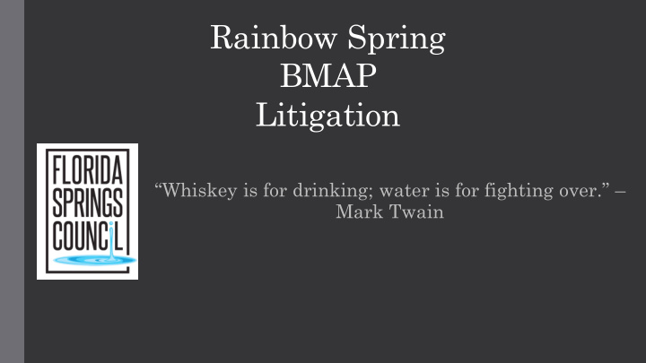rainbow spring bmap litigation