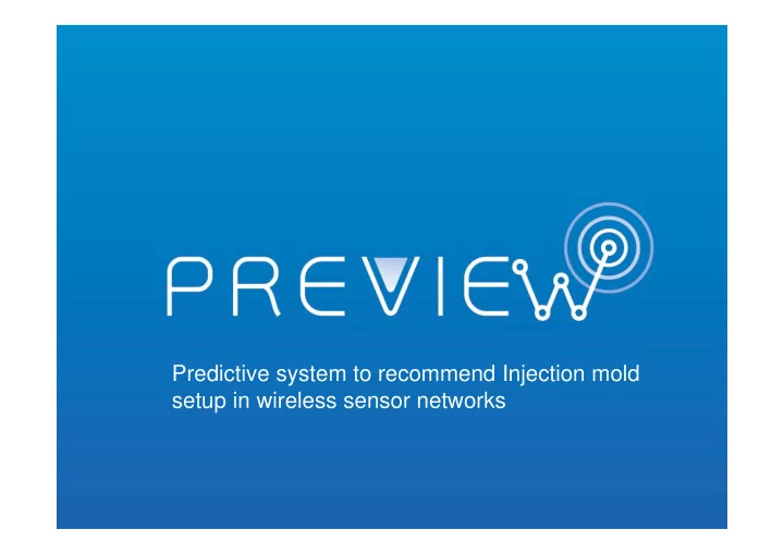 predictive system to recommend injection mold setup in