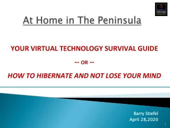 -- OR -- HOW TO HIBERNATE AND NOT LOSE YOUR MIND  Barry Stiefel  Barry Stiefel  Ap  April  ril 28,