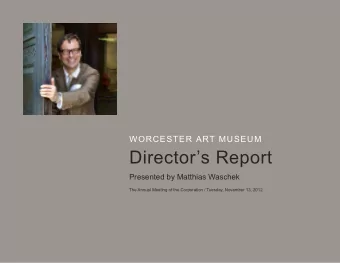 Directors Report  Presented by Matthias Waschek  The Annual Meeting of the Corporation /