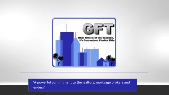 Email: myron@gftitle.com A powerful commitment to the realtors, mortgage brokers and Website: