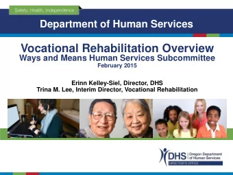 Vocational Rehabilitation Overview  Ways and Means Human Services Subcommittee  February 2015