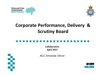 Corporate Performance, Delivery  &amp;  Scrutiny Board  Collaboration  April 2017
