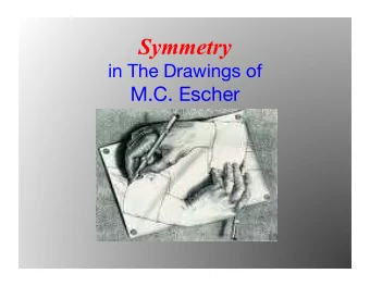 Symmetry in The Drawings of  M.C. Escher  AWorkingDefinition  Symmetry  Sym-me-try