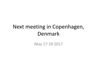 Denmark  May 17-19 2017  Dates  May 15 to 16  Annex 69 meeting  May 17  Combined Annex