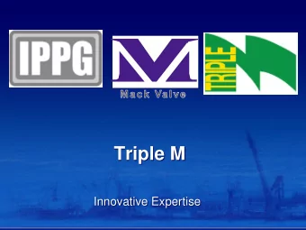 Triple M  Innovative Expertise  Innovative Expertise  Expertise in Automated Valves