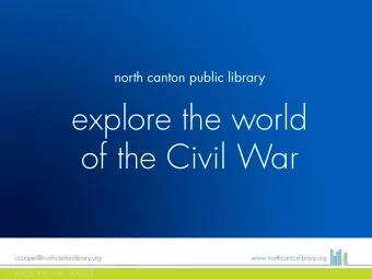 explore the world  of the Civil War  50 sites nationwide were selected to host Civil War 150 ,  a