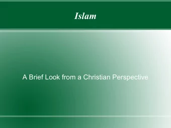 Islam  A Brief Look from a Christian Perspective  Introduction  Islam: The fastest growing