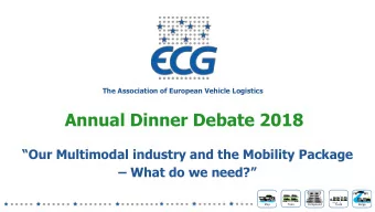 Annual Dinner Debate 2018  Our Multimodal industry and the Mobility Package  What do we need?