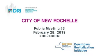 CITY OF NEW ROCHELLE  Public Meeting #3  February 28, 2019  6:30  8:30 PM  1  Agenda  Welcome