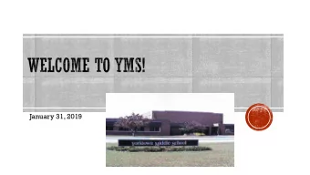 January 31, 2019 Every Child  Cooperative Community  Respect  Embrace Diversity 6 th Grade