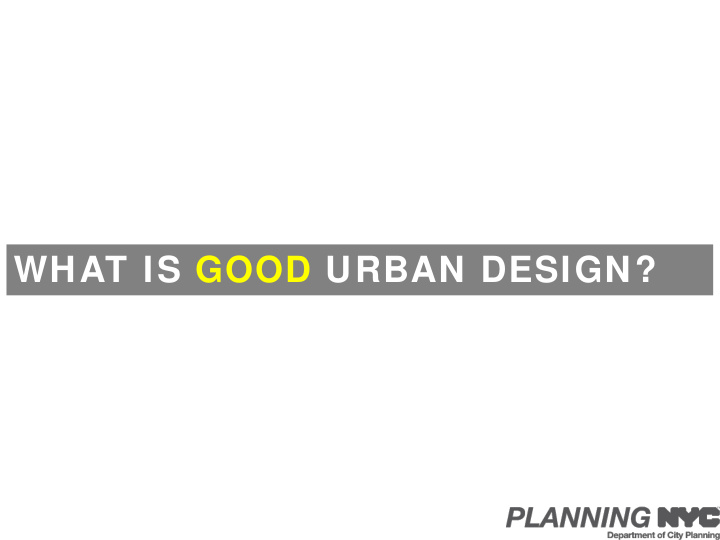 what is good urban design what is the public realm