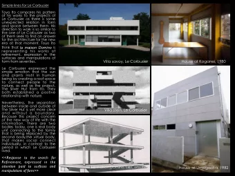 Villa savoy, Le Corbusier  House at Koganei, 1980  form from seventies.  Le Corbusier expressed the