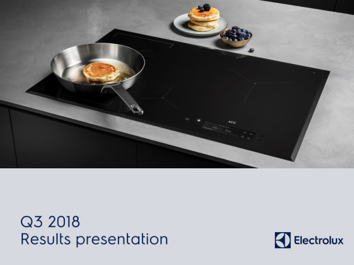 4 electrolux q3 2018 presentation 5