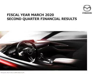 FISCAL YEAR MARCH 2020  SECOND QUARTER FINANCIAL RESULTS  PRESENTATION OUTLINE  Financial