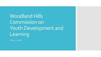Commission on  Youth Development and  Learning  May 1, 2018  Formed by the WHSD Board of School