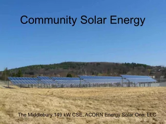 Community Solar Energy  The Middlebury 149 kW CSE, ACORN Energy Solar One, LLC  Efficiency and