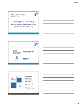 NHCA Conference  February 9, 2019  Removing the Din from Dining:  Raising Noise Pollution