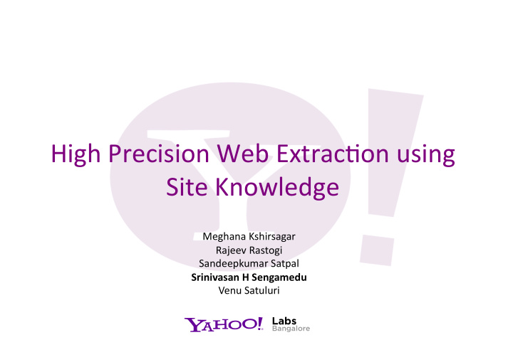 high precision web extrac3on using site knowledge