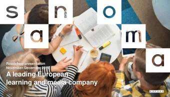 A leading European  learning and media company  SAVE THE DATE  Analyst and Investor  Update  18