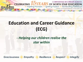 (ECG)  - Helping our children realise the  star within Outline of Presentation  1. From ASPIRE to
