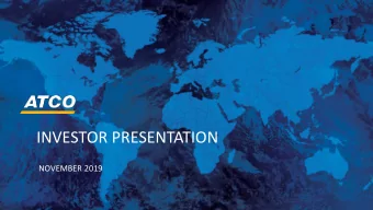INVESTOR PRESENTATION  NOVEMBER 2019  LEGAL DISCLAIMER  Statements made by representatives for ATCO
