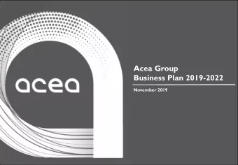 Acea Group  Business Plan 2019-2022  November 2019  ACEA Group  Agenda  ACEA TODAY: Challenges of